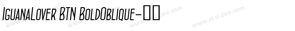 IguanaLover BTN BoldOblique字体转换